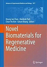 Novel Biomaterials for Regenerative Medicine (Hardcover, 2018)
