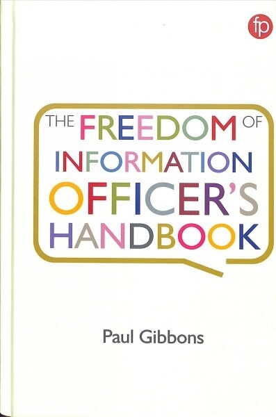 The Freedom of Information Officers Handbook (Hardcover)