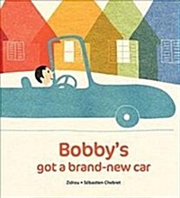 Bobbys Got A Brand New Car (Paperback)