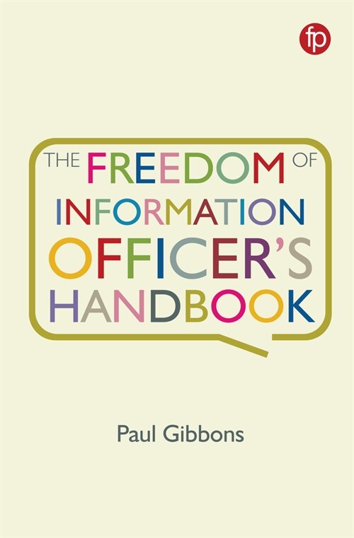 The Freedom of Information Officers Handbook (Paperback)