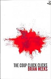 The Coup Clock Clicks (Paperback)