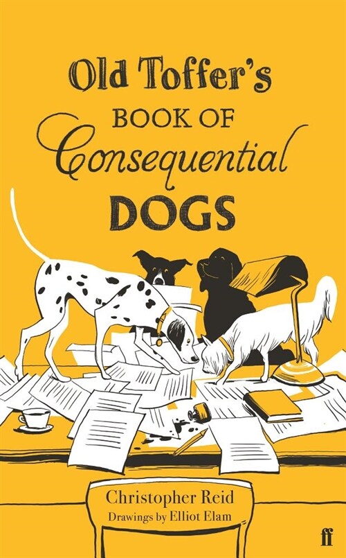 Old Toffers Book of Consequential Dogs (Hardcover, Main)