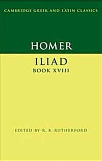 Homer: Iliad Book XVIII (Paperback)
