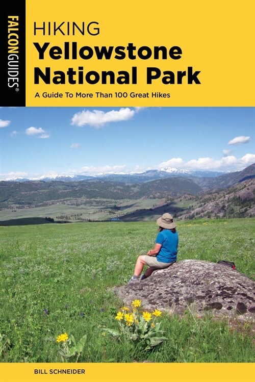 Hiking Yellowstone National Park: A Guide to More Than 100 Great Hikes (Paperback, 4)