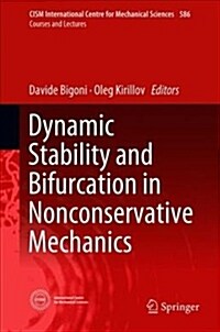 Dynamic Stability and Bifurcation in Nonconservative Mechanics (Hardcover, 2019)