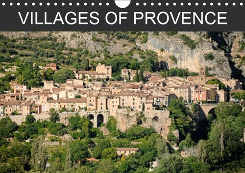 Villages of Provence 2019 : Stunning images of some of Provences most beautiful villages. (Calendar, 3 ed)