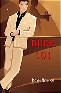 Dude 101 (Paperback)