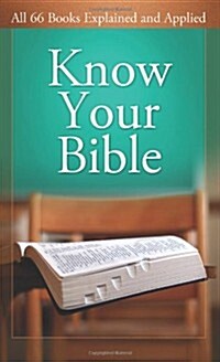 [중고] Know Your Bible: All 66 Books Explained and Applied (Paperback)