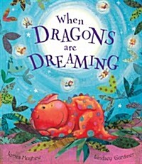 When Dragons Are Dreaming (Paperback)