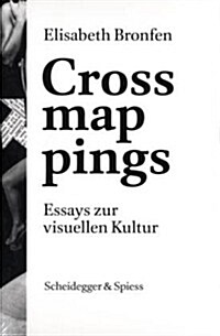 Crossmappings: Essays Zur Visuellen Kultur (Paperback)