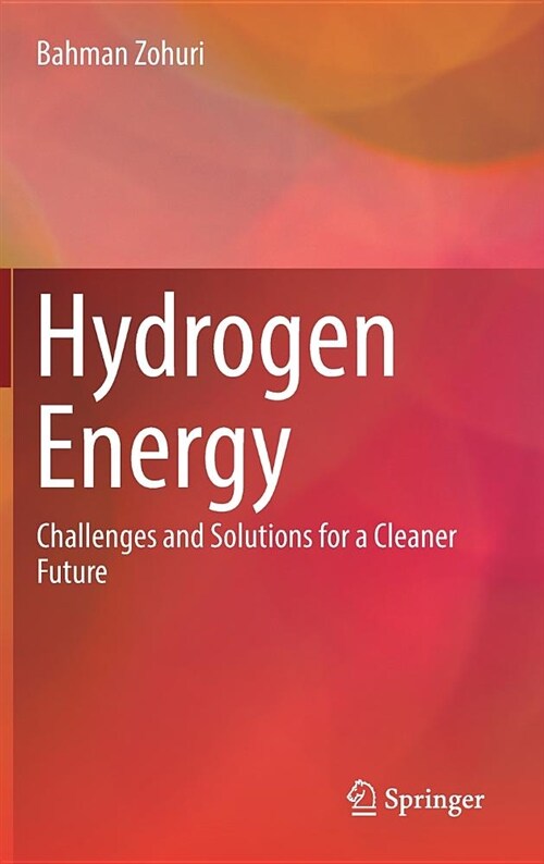 Hydrogen Energy: Challenges and Solutions for a Cleaner Future (Hardcover, 2019)