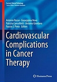 Cardiovascular Complications in Cancer Therapy (Hardcover, 2019)