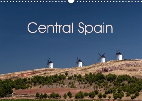 Central Spain 2019 : Impressions from the heart of Spain (Calendar, 3 ed)