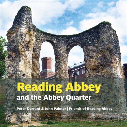 Reading Abbey and the Abbey Quarter (Paperback)