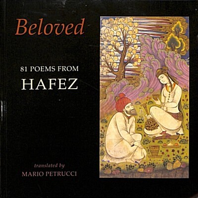 Beloved : 81 poems from Hafez (Paperback)