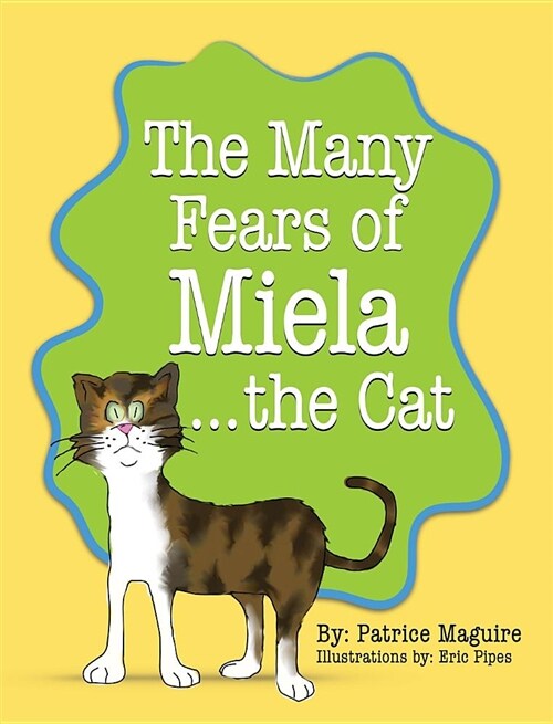 THE MANY FEARS OF MIELA THE CAT (Hardcover)