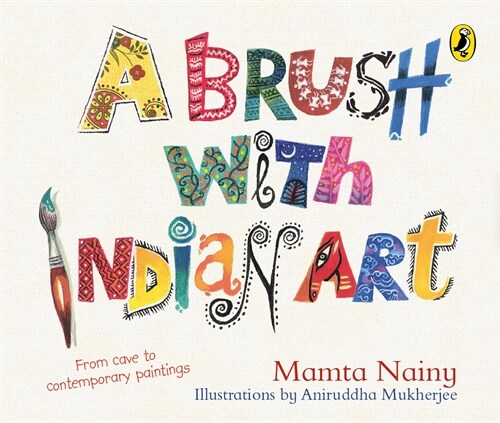 A Brush with Indian Art:: A Childrens Guide to Art History (Paperback)