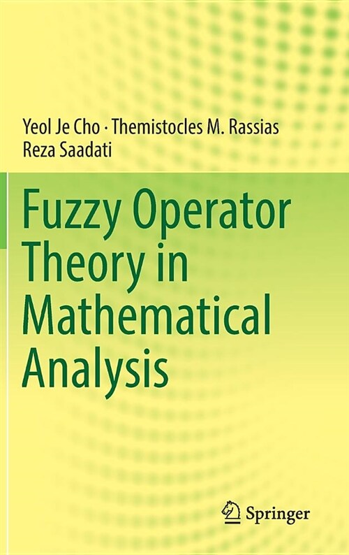 Fuzzy Operator Theory in Mathematical Analysis (Hardcover, 2018)