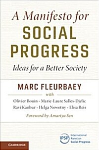 A Manifesto for Social Progress : Ideas for a Better Society (Hardcover)