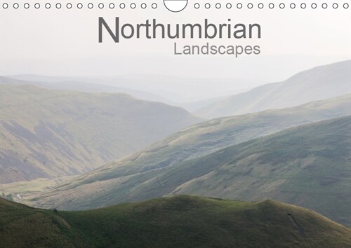 Northumbrian Landscapes 2019 : A collection of landscape photographs from the beautiful and ancient county of Northumberland (Calendar, 4 ed)