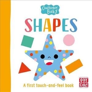 Chatterbox Baby: Shapes : A touch-and-feel board book to share (Board Book)