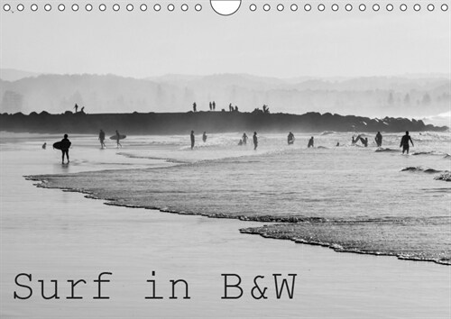 Surf in B&W 2019 : Black and White Imagery of Surf (Calendar, 5 ed)