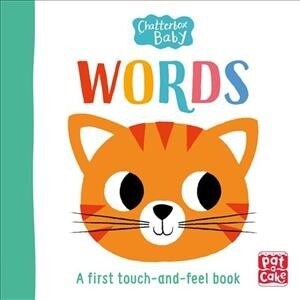 Chatterbox Baby: Words : A touch-and-feel board book to share (Board Book)