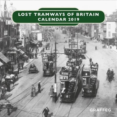 Lost Tramways of Britain Calendar 2019 (Calendar)