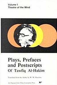 Plays, Prefaces and Postscripts of Tawfiq Al-Hakim (Paperback)