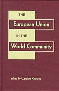 The European Union in the World Community (Hardcover)