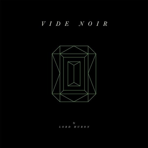 [수입] Lord Huron - Vide Noir [디지팩]