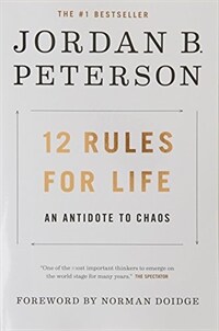 12 Rules for Life: An Antidote to Chaos (Paperback, International Edition)
