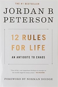 12 rules for life : an antidote to chaos