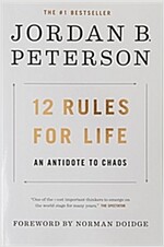 12 Rules for Life: An Antidote to Chaos (Paperback, International Edition)