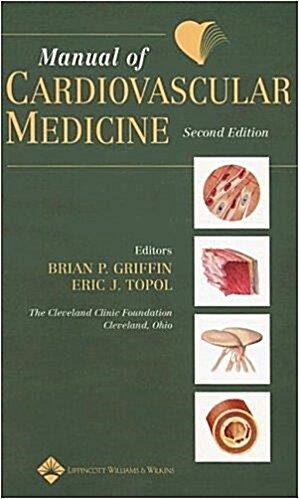 [중고] Manual of Cardiovascular Medicine (Paperback, 2nd)