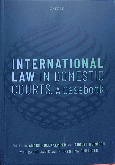 International Law in Domestic Courts : A Casebook (Paperback)