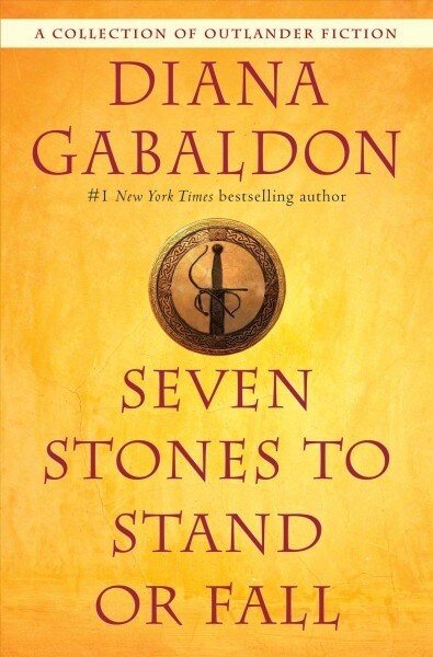 Seven Stones to Stand or Fall: A Collection of Outlander Fiction (Paperback)