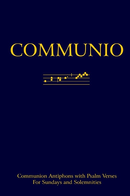 Communio: Communion Antiphons with Psalms (Softcover) (Paperback)