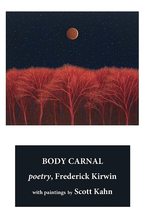 Body Carnal: poetry (color) (Paperback, Color Reproduct)