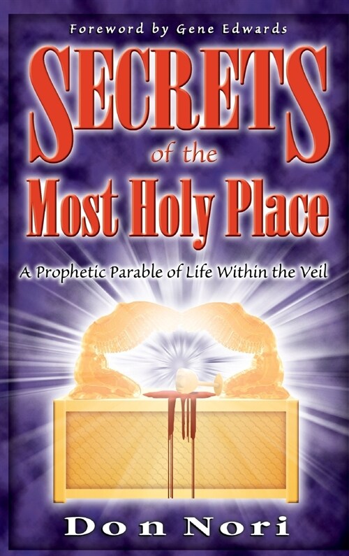 Secrets of the Most Holy Place Volume 1 (Hardcover)