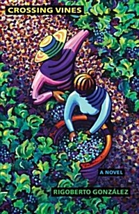 Crossing Vines: A Novel Volume 2 (Paperback)