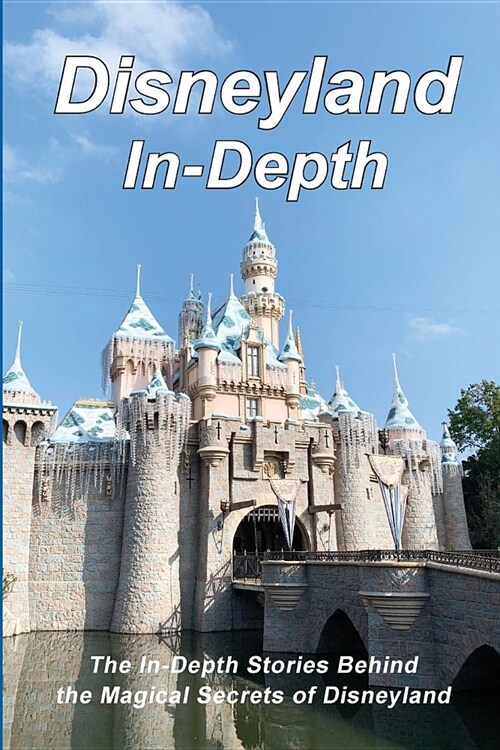 Disneyland In-Depth (Paperback)
