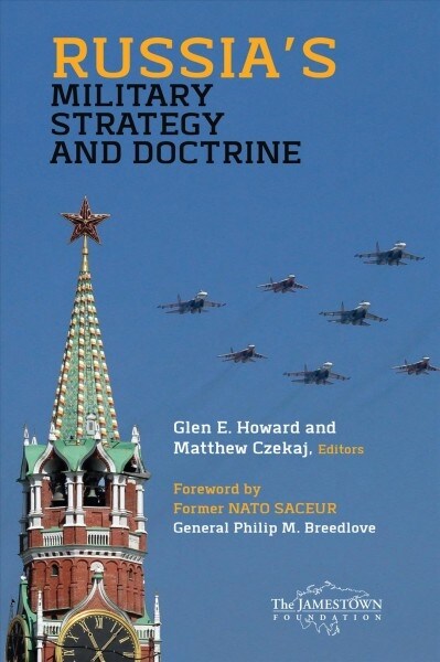 Russias Military Strategy and Doctrine (Paperback)