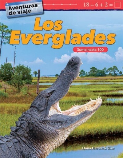 Aventuras de Viaje: Los Everglades: Aventuras de Viaje: Los Everglades (Travel Adventures: The Everglades) (Paperback)