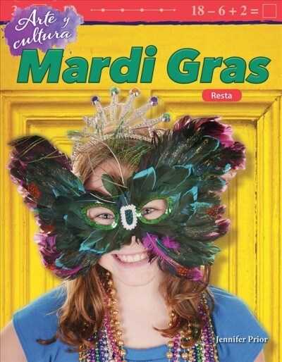 Arte Y Cultura: Mardi Gras: Resta (Paperback)