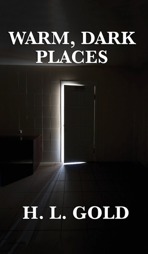 Warm, Dark Places (Hardcover)