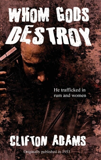 Whom Gods Destroy (Hardcover)