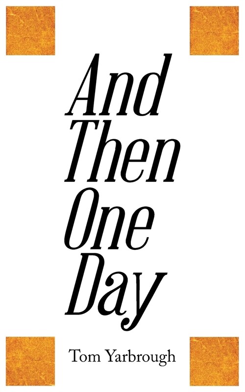 And Then One Day (Paperback)