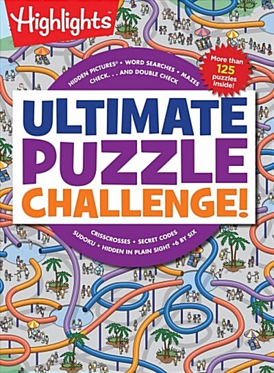 Ultimate Puzzle Challenge!: 125+ Brain Puzzles for Kids, Hidden Pictures, Mazes, Sudoku, Word Searches, Logic Puzzles and More, Kids Activity Book (Paperback)