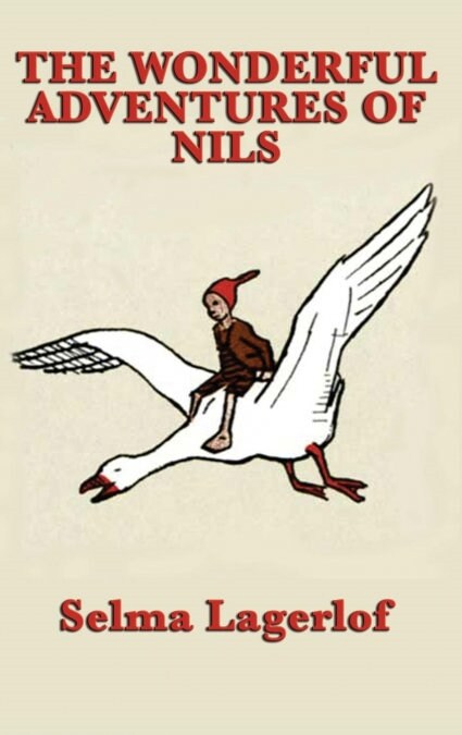 The Wonderful Adventures of Nils (Hardcover)